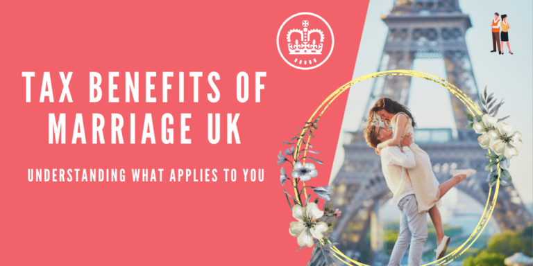 Tax Benefits of Marriage in the UK: Understanding What Applies to You